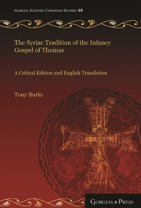 Burke |  The Syriac Tradition of the Infancy Gospel of Thomas | eBook | Sack Fachmedien