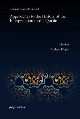 Rippin |  Approaches to the History of the Interpretation of the Qur’an | eBook | Sack Fachmedien