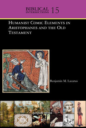Lazarus |  Humanist Comic Elements in Aristophanes and the Old Testament | eBook | Sack Fachmedien