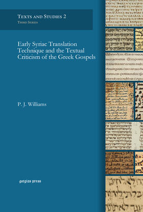 Williams |  Early Syriac Translation Technique and the Textual Criticism of the Greek Gospels | eBook | Sack Fachmedien