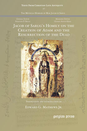  Jacob of Sarug's Homily on the Creation of Adam and the Resurrection of the Dead | eBook | Sack Fachmedien