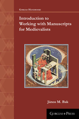 Bak |  Introduction to Working with Manuscripts for Medievalists | eBook | Sack Fachmedien