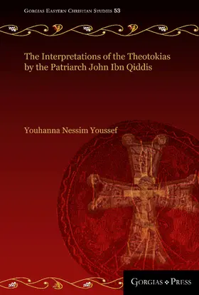 Youssef |  The Interpretations of the Theotokias by the Patriarch John ibn Qiddis | eBook | Sack Fachmedien