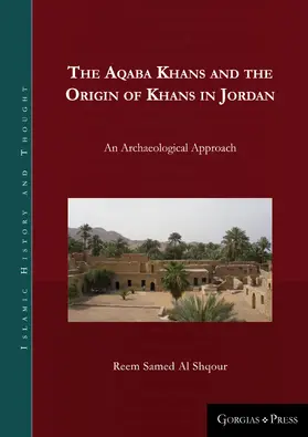 al-Shqour |  The Aqaba Khans and the Origins of the Khans in Jordan | eBook | Sack Fachmedien