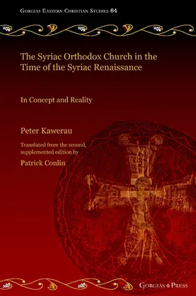 Kawerau / Conlin |  The Syriac Orthodox Church in the Time of the Syriac Renaissance | eBook | Sack Fachmedien