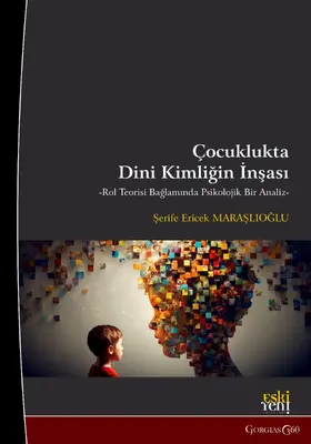 Maraslioglu Serife Ericek |  Construction of Religious Identity in Childhood | eBook | Sack Fachmedien