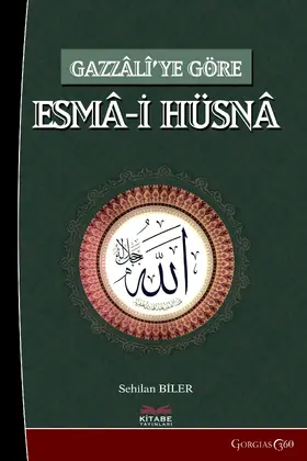 Biler |  al-Asma al-Hüsna (Beatiful Names of God) According to Gazzali | eBook | Sack Fachmedien