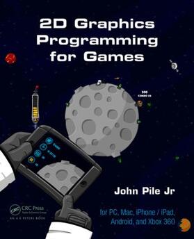 Pile Jr. |  2D Graphics Programming for Games | Buch |  Sack Fachmedien
