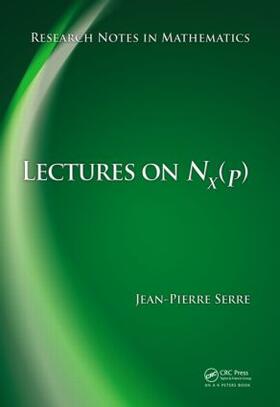 Serre |  Lectures on N_X(p) | Buch |  Sack Fachmedien