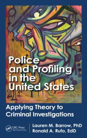 Barrow / Rufo / Arambula |  Police and Profiling in the United States | Buch |  Sack Fachmedien