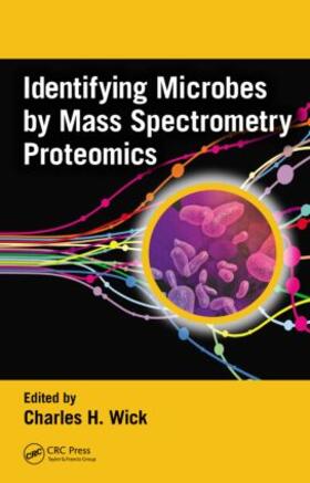 Wick |  Identifying Microbes by Mass Spectrometry Proteomics | Buch |  Sack Fachmedien