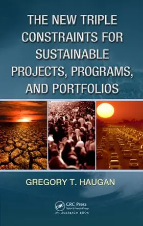 Haugan |  The New Triple Constraints for Sustainable Projects, Programs, and Portfolios | Buch |  Sack Fachmedien