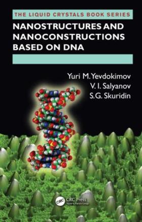 Yevdokimov / Salyanov / Skuridin |  Nanostructures and Nanoconstructions based on DNA | Buch |  Sack Fachmedien