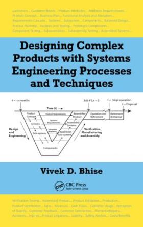 Bhise |  Designing Complex Products with Systems Engineering Processes and Techniques | Buch |  Sack Fachmedien