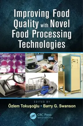 Tokusoglu / Swanson |  Improving Food Quality with Novel Food Processing Technologies | Buch |  Sack Fachmedien