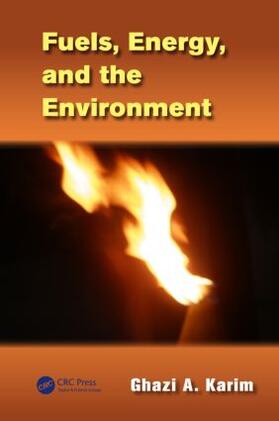 Karim |  Fuels, Energy, and the Environment | Buch |  Sack Fachmedien