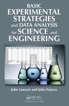 Lawson / Erjavec |  Basic Experimental Strategies and Data Analysis for Science and Engineering | Buch |  Sack Fachmedien