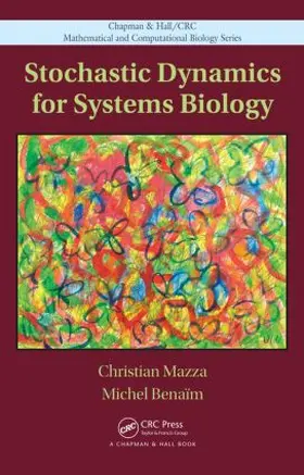 Mazza / Benaim |  Stochastic Dynamics for Systems Biology | Buch |  Sack Fachmedien