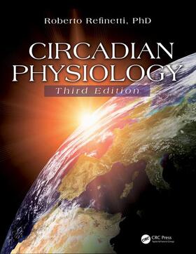 Refinetti / Refinetti, PhD. |  Circadian Physiology | Buch |  Sack Fachmedien