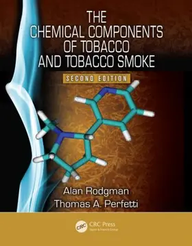 Rodgman / Perfetti |  The Chemical Components of Tobacco and Tobacco Smoke | Buch |  Sack Fachmedien