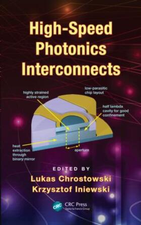 Chrostowski / Iniewski |  High-Speed Photonics Interconnects | Buch |  Sack Fachmedien