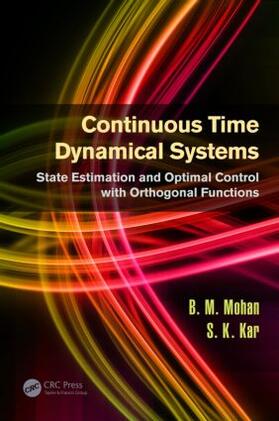 Mohan / Kar |  Continuous Time Dynamical Systems | Buch |  Sack Fachmedien