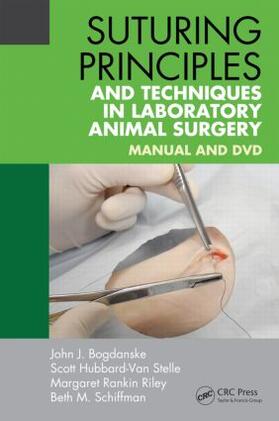 Bogdanske |  Suturing Principles and Techniques in Laboratory Animal Surgery | Buch |  Sack Fachmedien