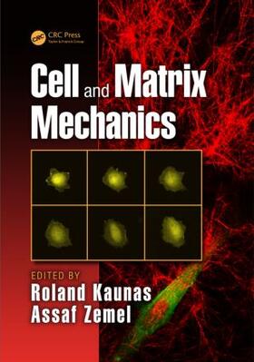 Kaunas / Zemel |  Cell and Matrix Mechanics | Buch |  Sack Fachmedien