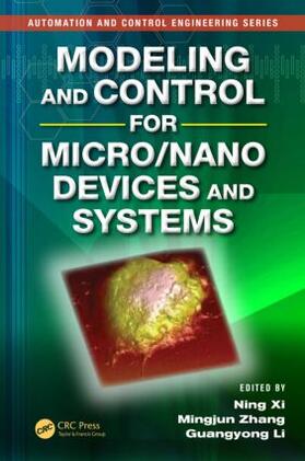 Xi / Zhang / Li |  Modeling and Control for Micro/Nano Devices and Systems | Buch |  Sack Fachmedien