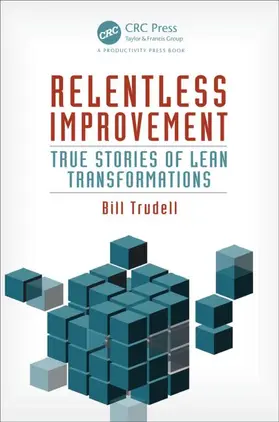 Trudell |  Relentless Improvement | Buch |  Sack Fachmedien