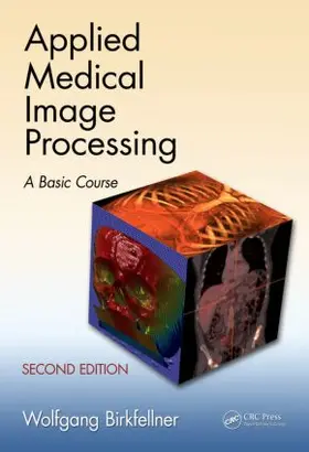 Birkfellner |  Applied Medical Image Processing | Buch |  Sack Fachmedien