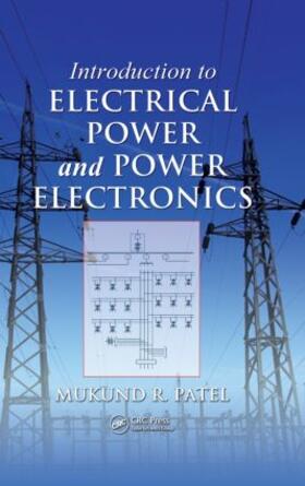 Patel |  Introduction to Electrical Power and Power Electronics | Buch |  Sack Fachmedien