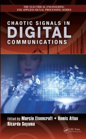 Eisencraft / Attux / Suyama |  Chaotic Signals in Digital Communications | Buch |  Sack Fachmedien