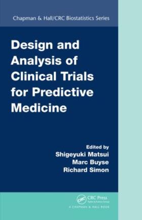 Matsui / Buyse / Simon |  Design and Analysis of Clinical Trials for Predictive Medicine | Buch |  Sack Fachmedien