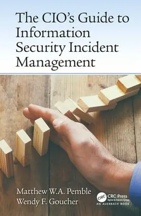 Pemble / Goucher |  The CIO's Guide to Information Security Incident Management | Buch |  Sack Fachmedien