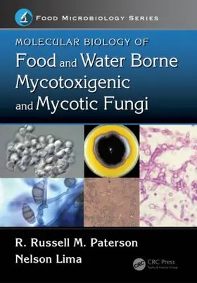 Paterson / Lima |  Molecular Biology of Food and Water Borne Mycotoxigenic and Mycotic Fungi | Buch |  Sack Fachmedien