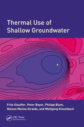 Stauffer / Bayer / Blum |  Thermal Use of Shallow Groundwater | Buch |  Sack Fachmedien