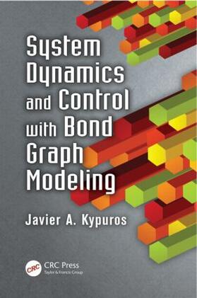Kypuros |  System Dynamics and Control with Bond Graph Modeling | Buch |  Sack Fachmedien