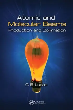 Lucas |  Atomic and Molecular Beams | Buch |  Sack Fachmedien