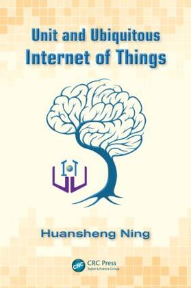 Ning |  Unit and Ubiquitous Internet of Things | Buch |  Sack Fachmedien