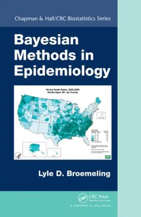 Broemeling |  Bayesian Methods in Epidemiology | Buch |  Sack Fachmedien