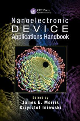 Morris / Iniewski |  Nanoelectronic Device Applications Handbook | Buch |  Sack Fachmedien