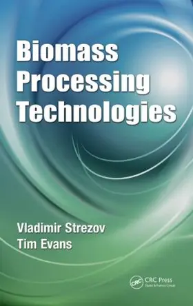 Evans / Strezov |  Biomass Processing Technologies | Buch |  Sack Fachmedien