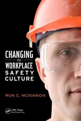 McKinnon |  Changing the Workplace Safety Culture | Buch |  Sack Fachmedien