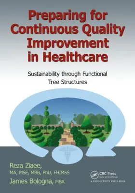 Ziaee / Bologna, MBA |  Preparing for Continuous Quality Improvement for Healthcare | Buch |  Sack Fachmedien