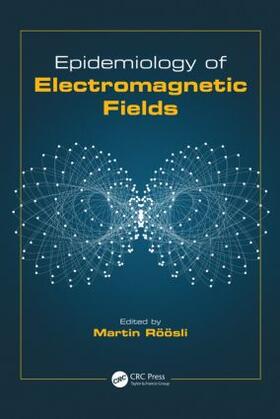 Roosli |  Epidemiology of Electromagnetic Fields | Buch |  Sack Fachmedien