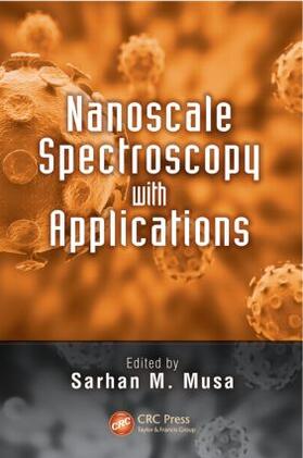 Musa |  Nanoscale Spectroscopy with Applications | Buch |  Sack Fachmedien