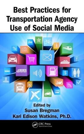 Bregman / Watkins |  Best Practices for Transportation Agency Use of Social Media | Buch |  Sack Fachmedien