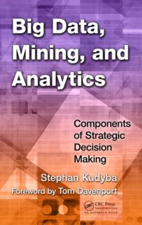 Kudyba |  Big Data, Mining, and Analytics | Buch |  Sack Fachmedien