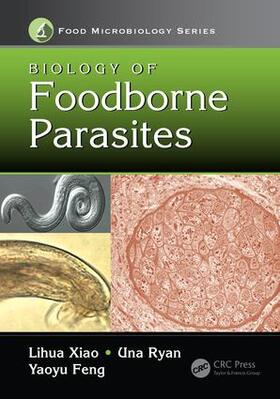 Xiao / Ryan / Feng |  Biology of Foodborne Parasites | Buch |  Sack Fachmedien